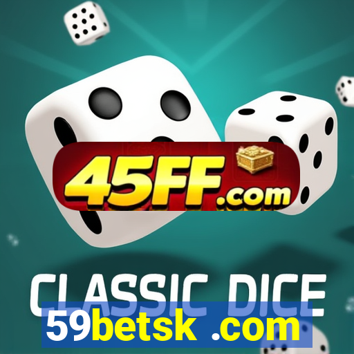 59betsk .com